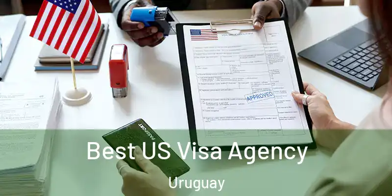  Best US Visa Agency Uruguay
