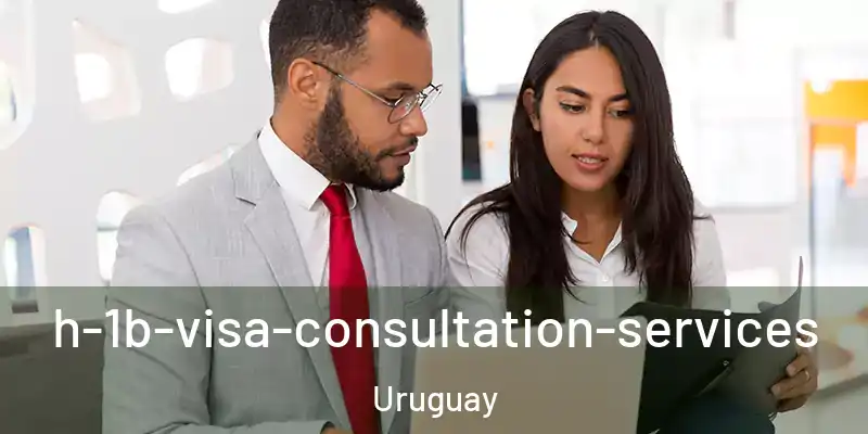  h-1b-visa-consultation-services Uruguay