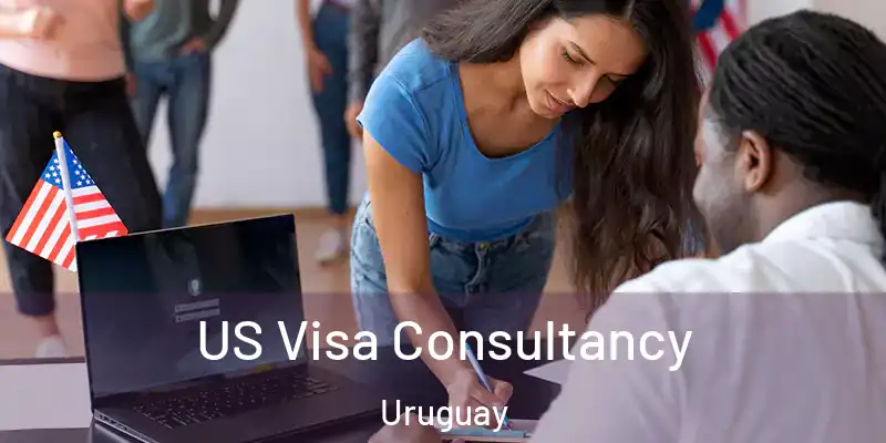  US Visa Consultancy Uruguay