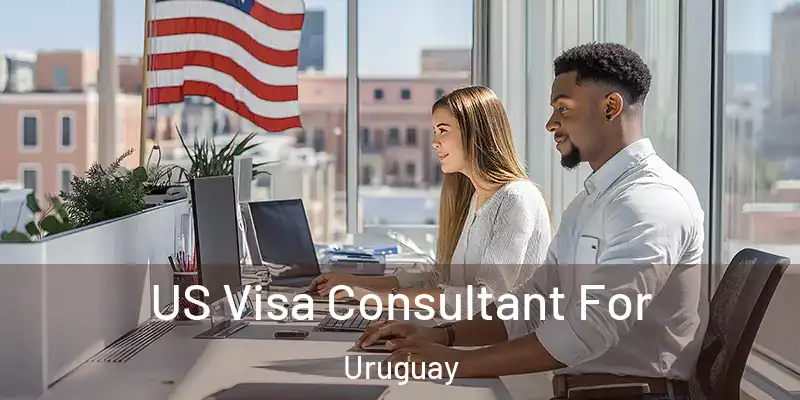  US Visa Consultant For Uruguay