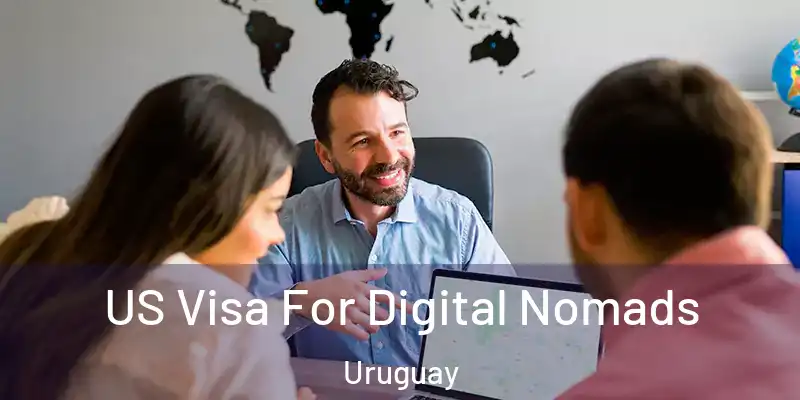  US Visa For Digital Nomads Uruguay