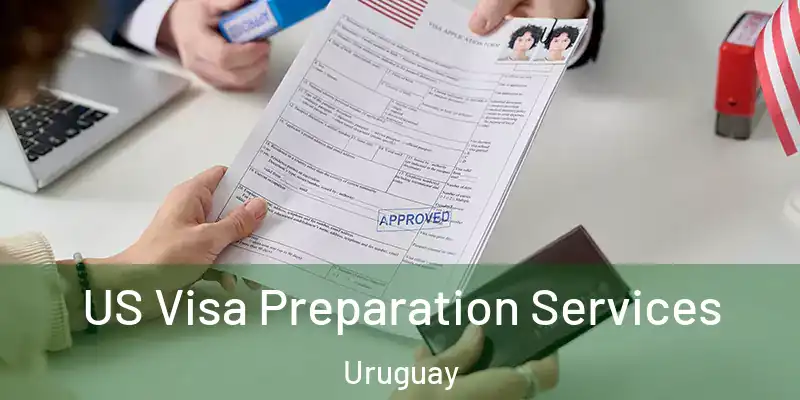  US Visa Preparation Services Uruguay