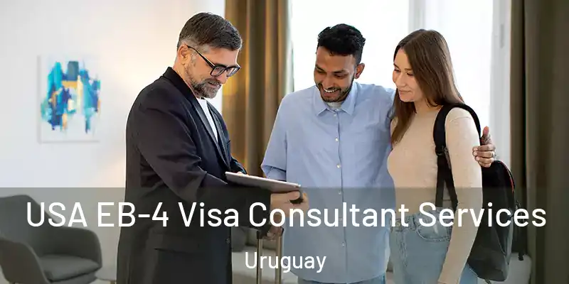 USA EB-4 Visa Consultant Services Uruguay